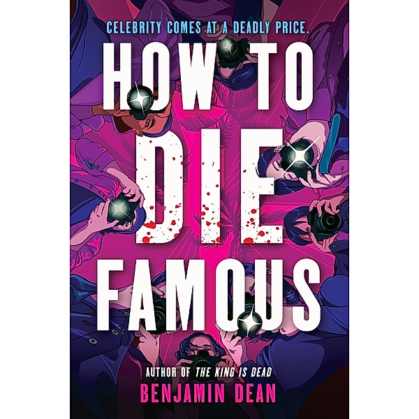 How to Die Famous, Benjamin Dean