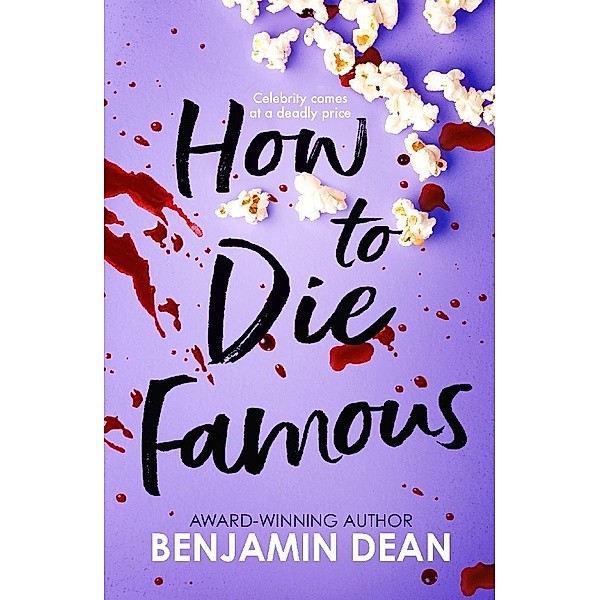 How To Die Famous, Benjamin Dean
