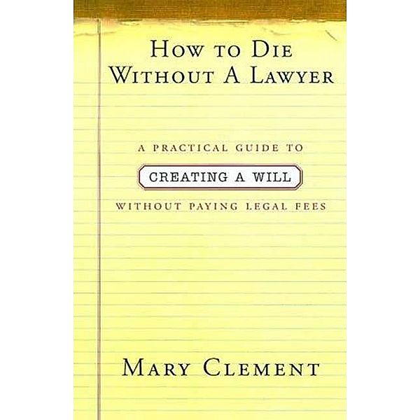 How to Die Without a Lawyer, Mary Clement