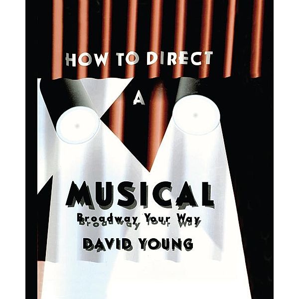 How to Direct a Musical, David Young