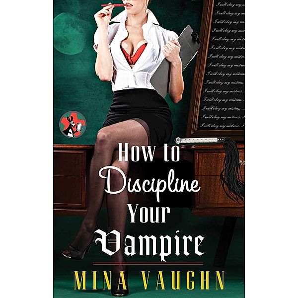 How to Discipline Your Vampire, Mina Vaughn