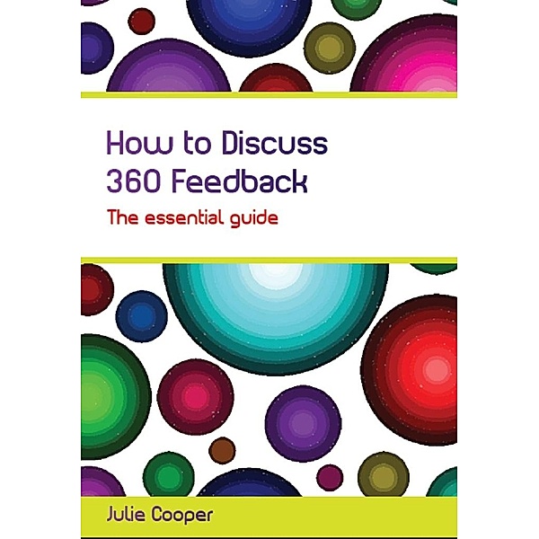 How to Discuss 360 Feedback, Julie Cooper