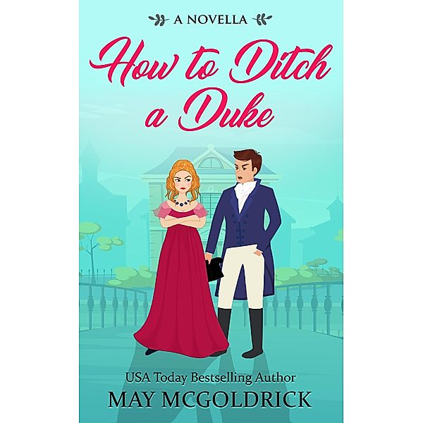 How to Ditch a Duke (Pennington Family Series) / Pennington Family Series, May McGoldrick