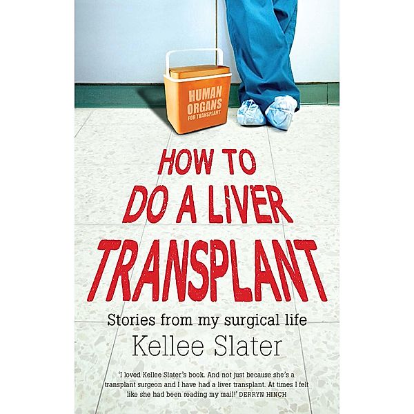 How to Do a Liver Transplant, Kellee Slater