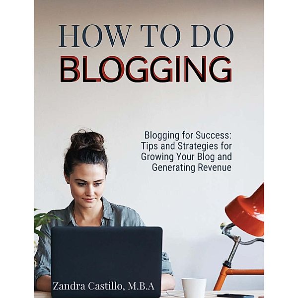 How to Do Blogging, Zandra Castillo