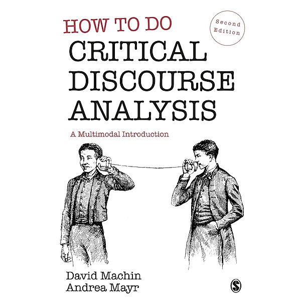 How to Do Critical Discourse Analysis, David Machin, Andrea Mayr