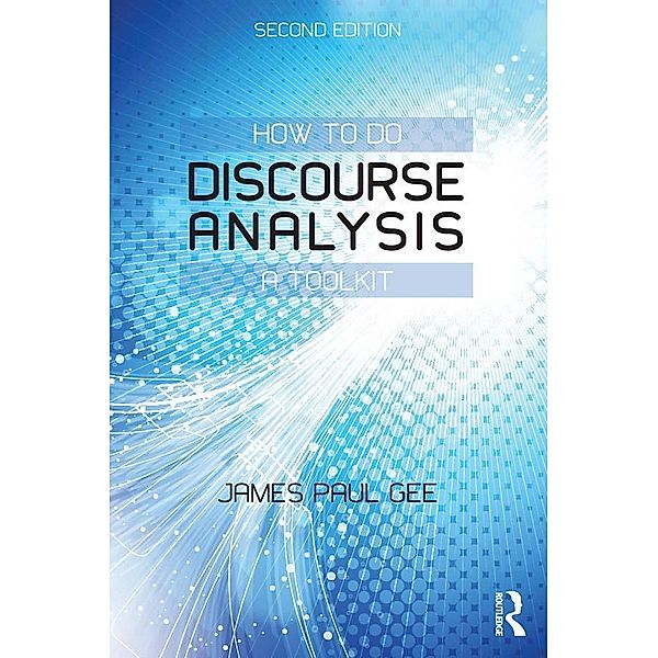 How to do Discourse Analysis, James Paul Gee