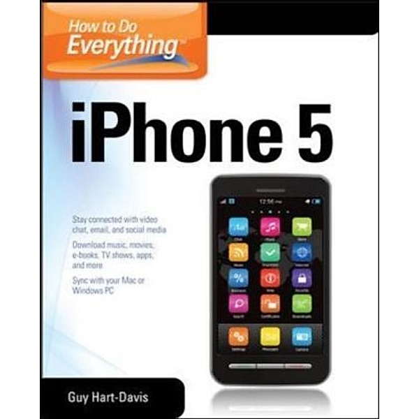 How to Do Everything iPhone 4S, Guy Hart-Davis