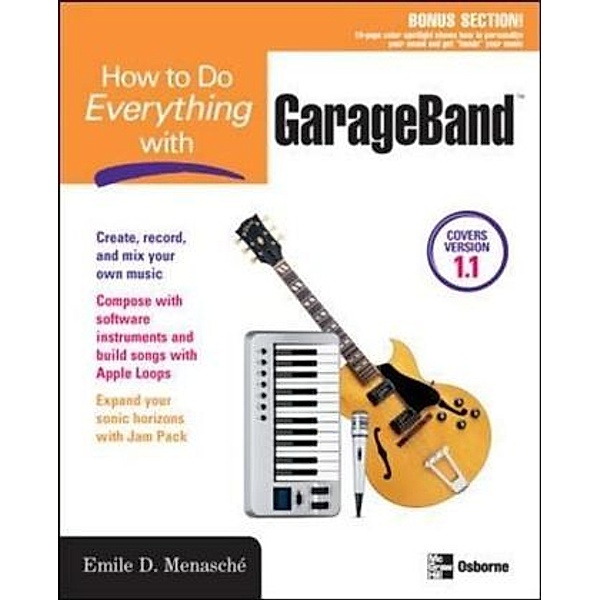 How to Do Everything with GarageBand, Emile D. Menasche