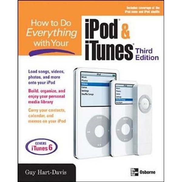 How To Do Everything With Your iPod & iTunes, Guy Hart-Davis