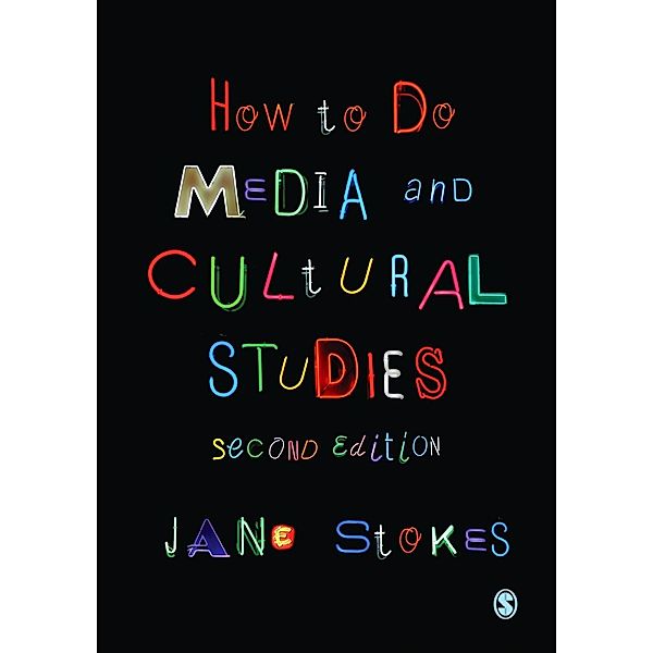 How to Do Media and Cultural Studies, Jane Stokes