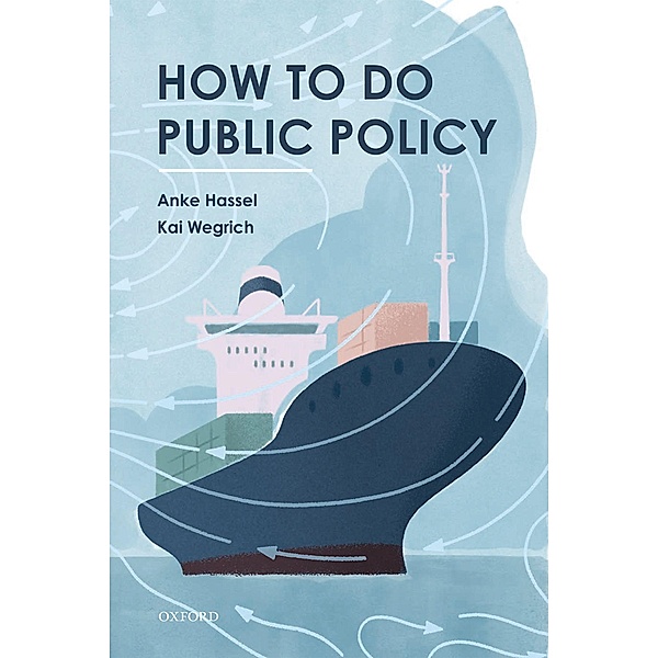 How to Do Public Policy, Anke Hassel, Kai Wegrich
