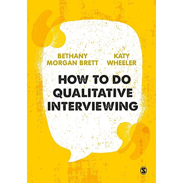 How to Do Qualitative Interviewing, Bethany Rowan Morgan Brett, Kathryn Wheeler