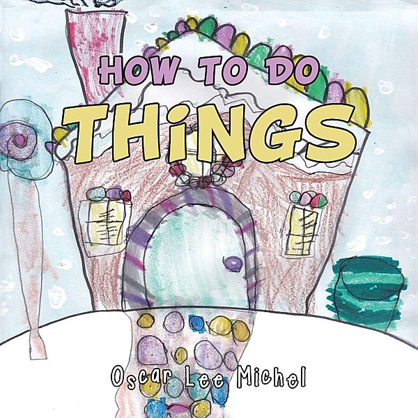 How to Do Things, Oscar Lee Michel