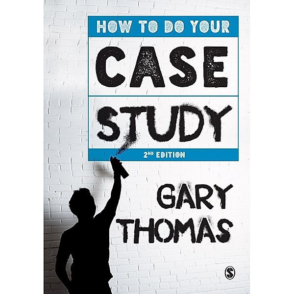 How to Do Your Case Study, Gary Thomas