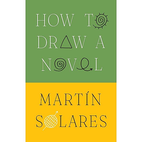 How to Draw a Novel, Martin Solares
