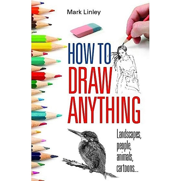 How To Draw Anything, Mark Linley