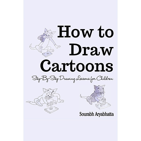 How to Draw Cartoons, Sourabh Aryabhatta