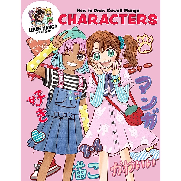 How to Draw Kawaii Manga Characters / Learn Manga with Misako, Misako Rocks!