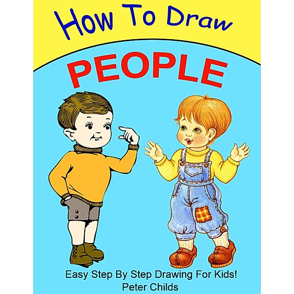 How To Draw People / How to Draw, Peter Childs