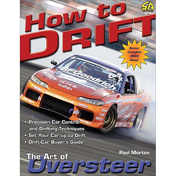 How to Drift: The Art of Oversteer, Paul Morton