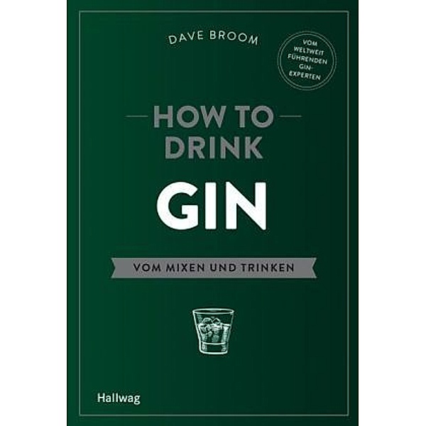 How to Drink Gin, Dave Broom