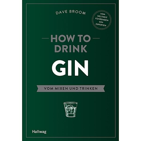 How to Drink Gin / Hallwag Allgemeine Einführungen, Dave Broom