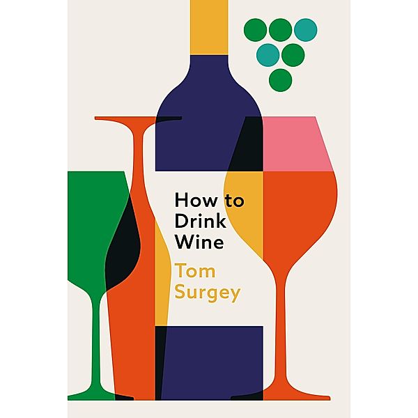 How to Drink Wine, Tom Surgey