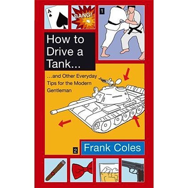 How To Drive A Tank, Frank Coles