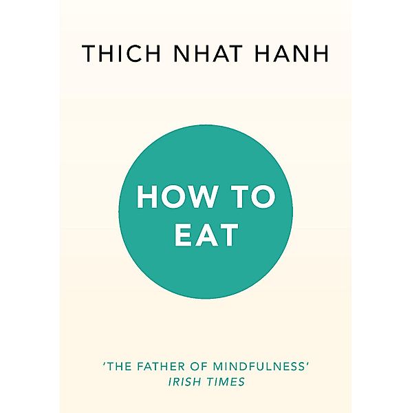 How to Eat, Thich Nhat Hanh