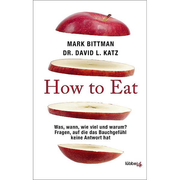 How to Eat, Mark Bittman, David L. Katz