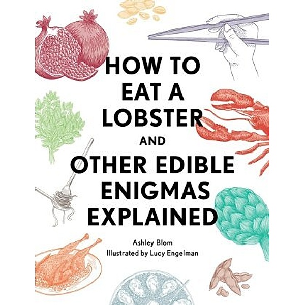 How to Eat a Lobster, Ashley Blom