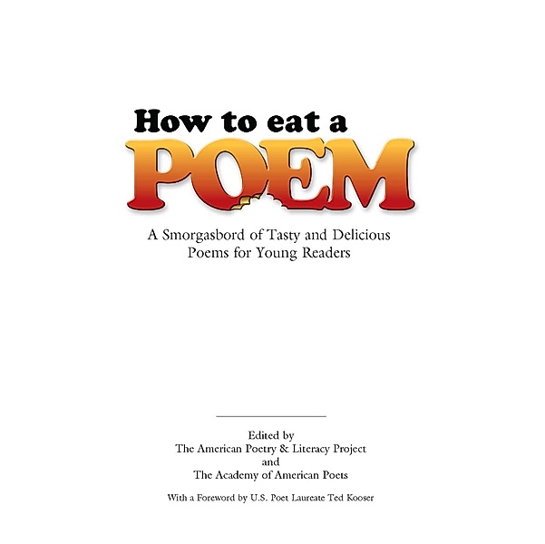 How to Eat a Poem / Dover Children's Classics, American Poetry & Literacy Project, Academy of American Poets