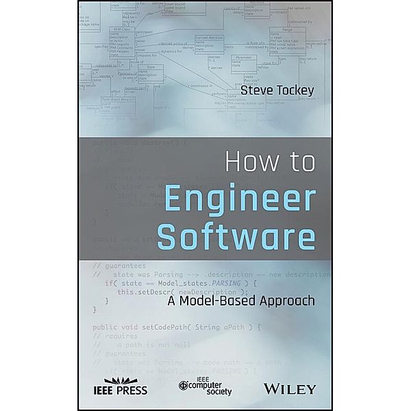 How to Engineer Software, Steve Tockey