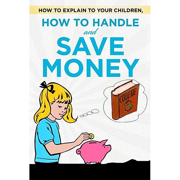 How to explain to your children, how to handle and save money, Thorsten Hawk