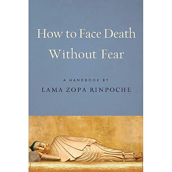 How to Face Death without Fear, Zopa