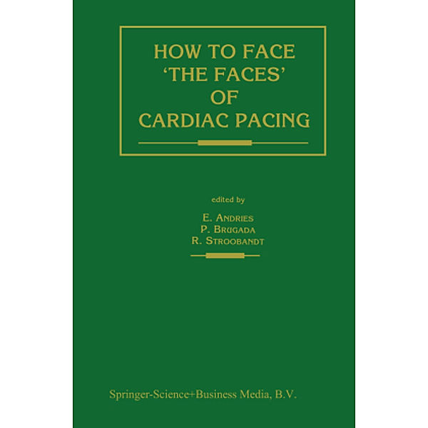 How to face 'the faces' of CARDIAC PACING