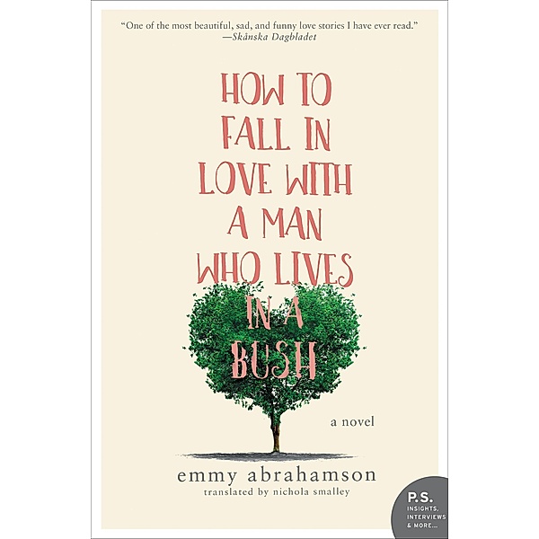 How to Fall In Love with a Man Who Lives in a Bush, Emmy Abrahamson