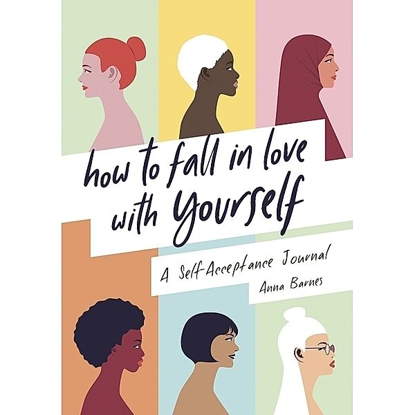 How to Fall in Love With Yourself, Anna Barnes