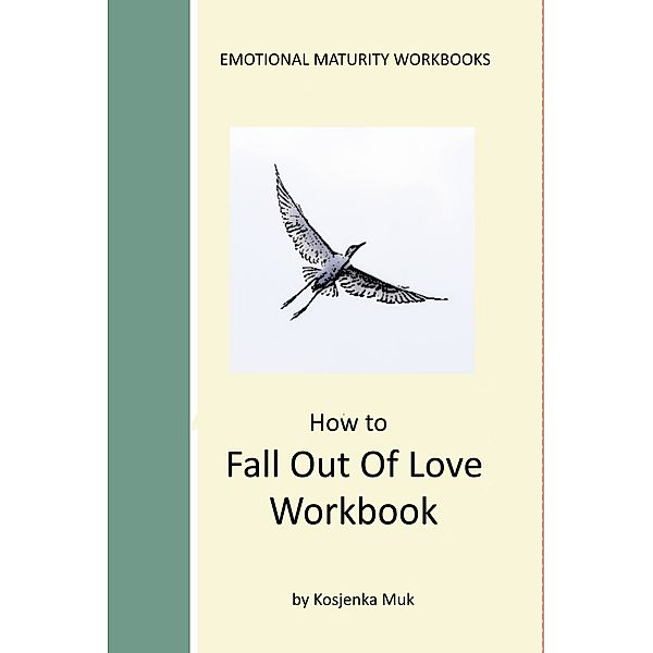 How To Fall Out Of Love Workbook, Kosjenka Muk