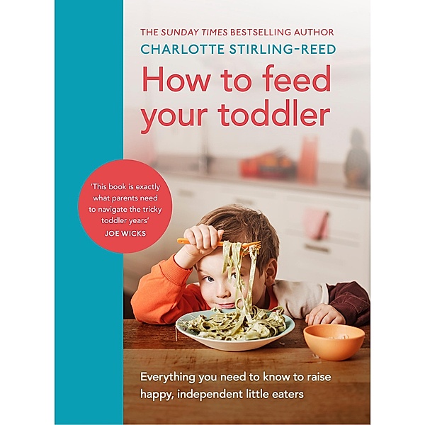 How to Feed Your Toddler, Charlotte Stirling-Reed