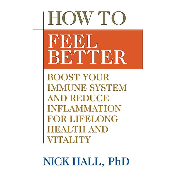 How to Feel Better, Nick Hall