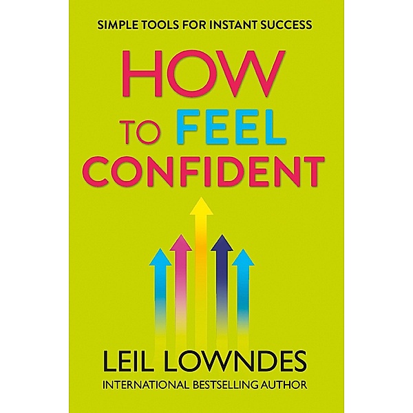 How to Feel Confident, Leil Lowndes