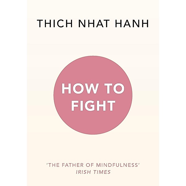 How To Fight, Thich Nhat Hanh