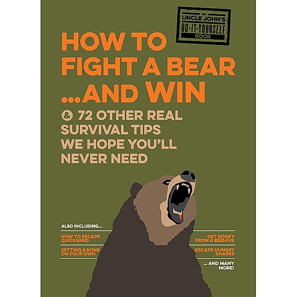 How to Fight a Bear... and Win / Uncle John's Bathroom Reader, Bathroom Readers' Institute