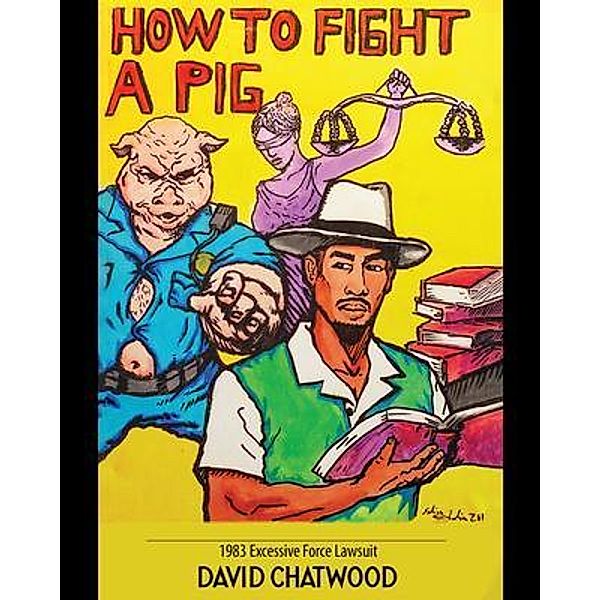 How To Fight A Pig, David Chatwood, Salim Adair