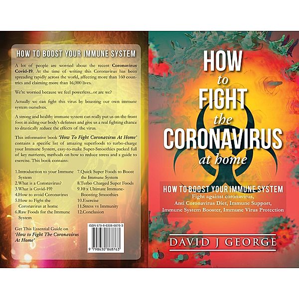 How to Fight the Coronavirus at Home, David J George
