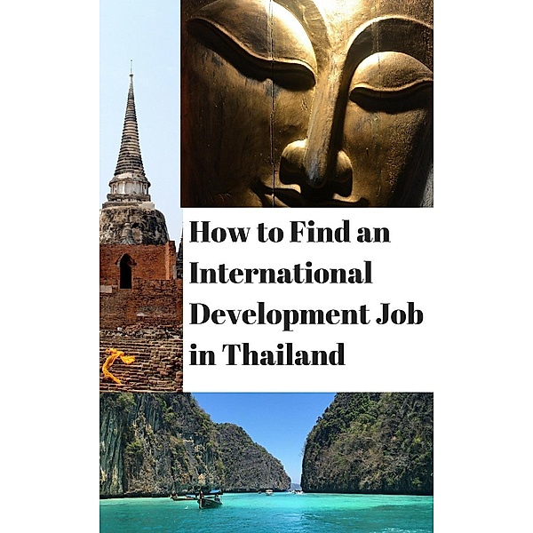 How to Find an International Development Job in Thailand, Joseph Lee