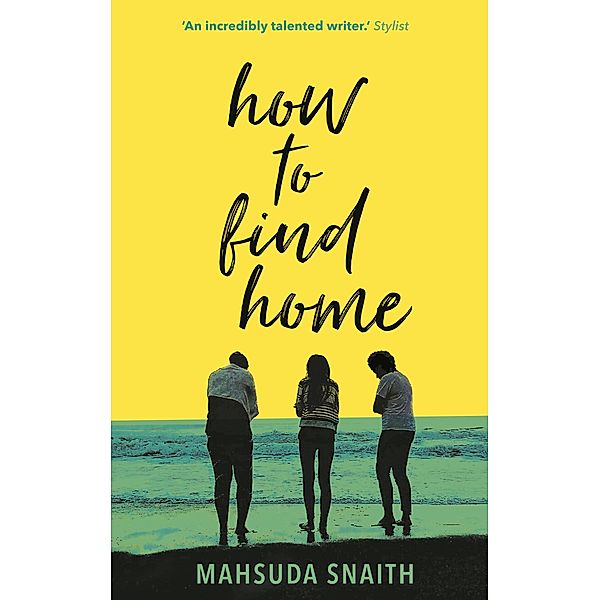 How To Find Home, Mahsuda Snaith