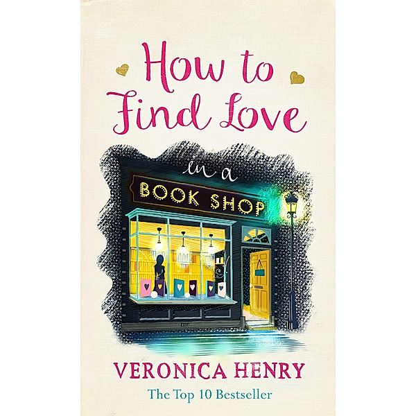 How to Find Love in a Book Shop, Veronica Henry